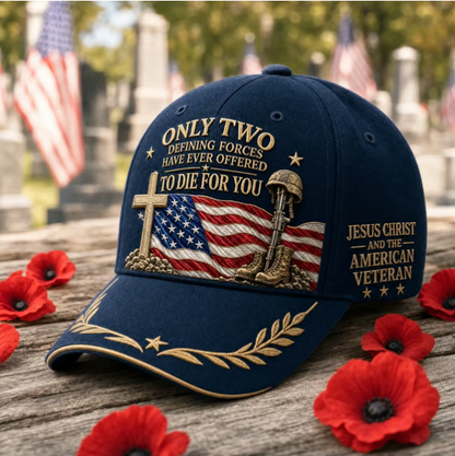 ✝️ Only Two Sacrificed for You – ❤️Veteran &amp; Faith Embroidered Cap