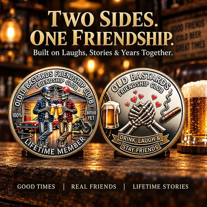 Old Bastards Friendship Club Coin – Funny Keepsake Gift for Lifelong Friends 🍻